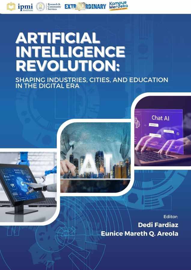Artificial Intelligence Revolution: Shaping Industries, Cities, and Education in the Digital Era