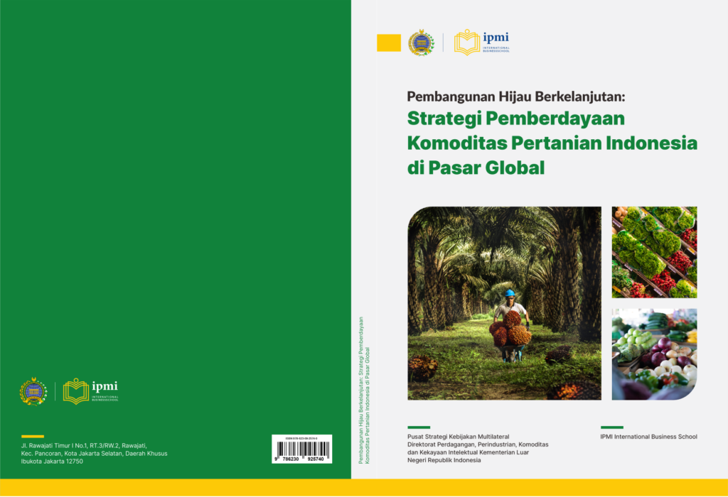 Pembangunan Hijau Berkelanjutan: Strategi Pemberdayaan Komoditas Pertanian Indonesia di Pasar Global