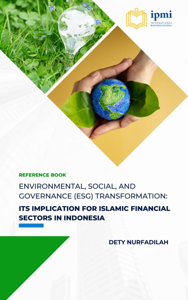 Environmental, Social, Governance (ESG) Transformation: Its Implication for Islamic Financial Sectors in Indonesia